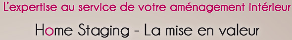 Homestaging - La mise en valeur